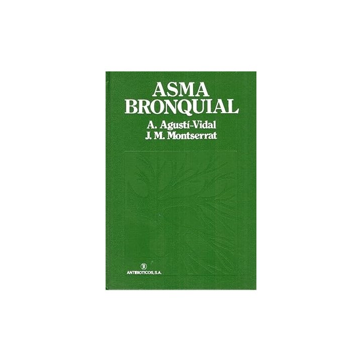 Asma bronquial - Agustí-Vidal, A. / Montserrat, J.m.